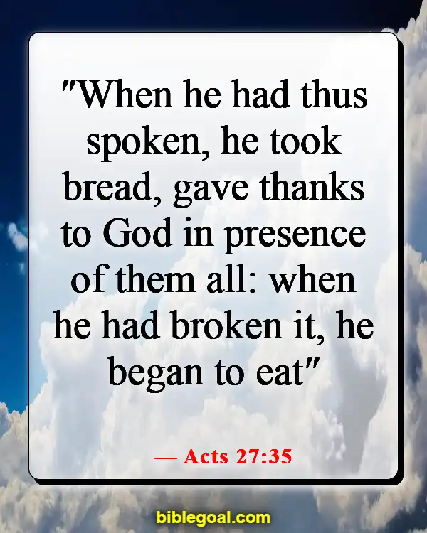 Bible Verses About Food And Fellowship (Acts 27:35)