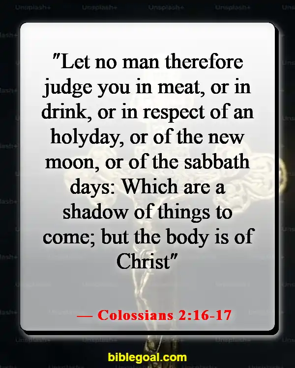 Bible Verses About Judging Others Righteously (Colossians 2:16-17)