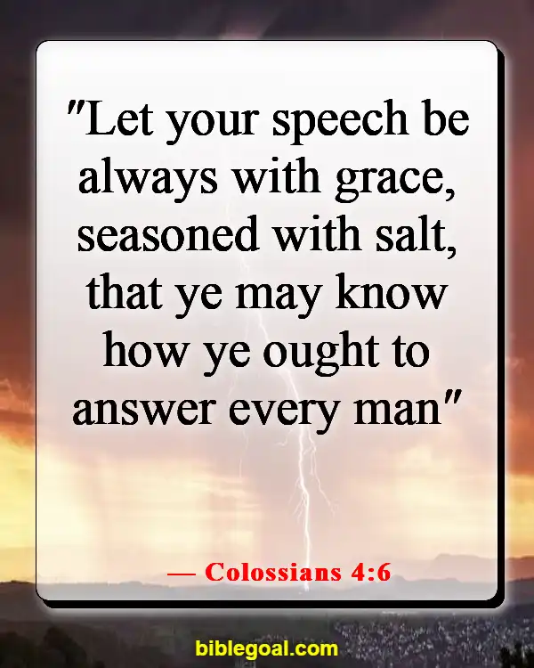 Bible Verses About Seeing The Best In Others (Colossians 4:6)