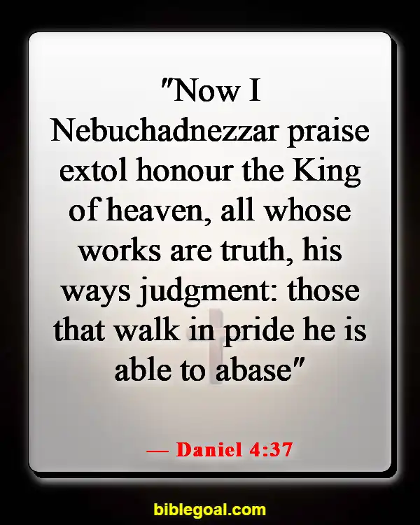 Bible Verses About Glorifying God (Daniel 4:37)