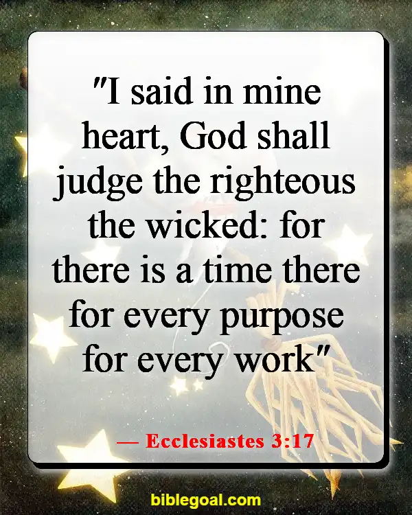 Bible Verses About Seasons Of Life (Ecclesiastes 3:17)