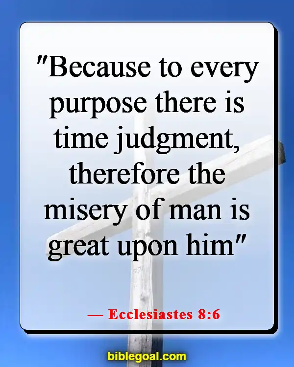 Bible Verse About God's Timing (Ecclesiastes 8:6)