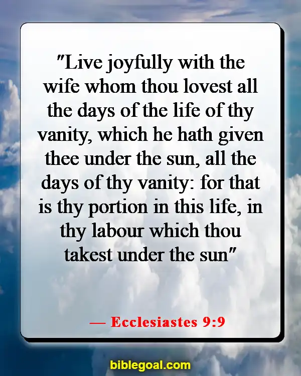 Bible Verses To Heal A Broken Marriage (Ecclesiastes 9:9)