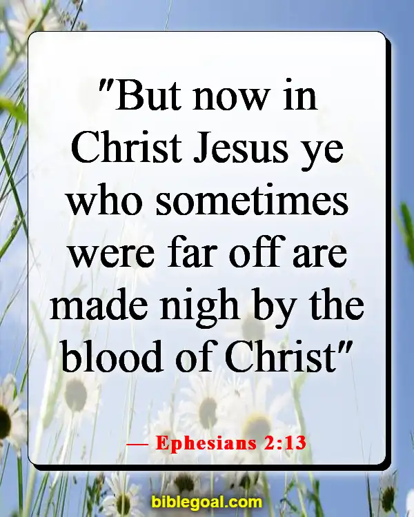 Bible Verse About Intimate Relationship With God (Ephesians 2:13)