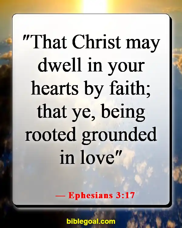 Bible Verse About Intimate Relationship With God (Ephesians 3:17)