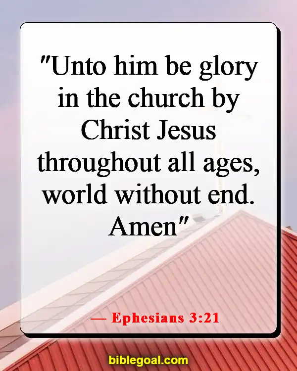Bible Verses About Glorifying God (Ephesians 3:21)