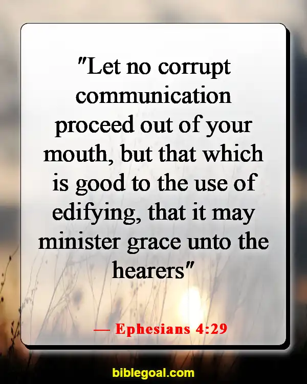 Bible Verses About Seeing The Best In Others (Ephesians 4:29)
