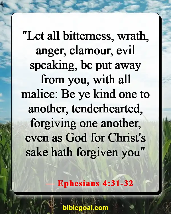 Bible Verses About Not Giving Up On A Relationship (Ephesians 4:31-32)