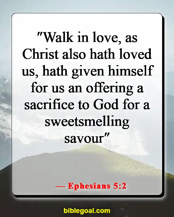 Bible Verses About Loving Your Neighbor (Ephesians 5:2)