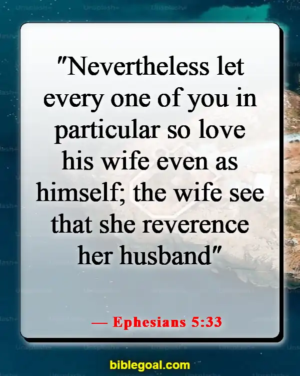 Bible Verses About A Woman Of Good Character (Ephesians 5:33)
