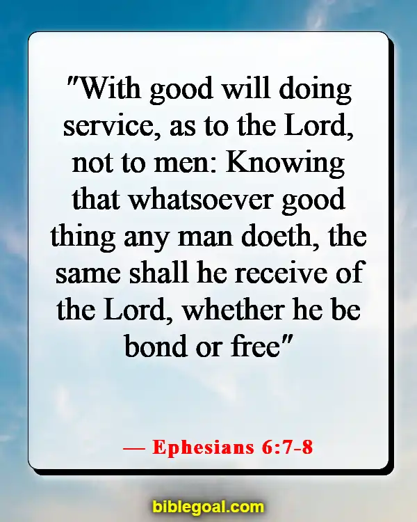 Bible Verses About Being A Blessing To Others (Ephesians 6:7-8)