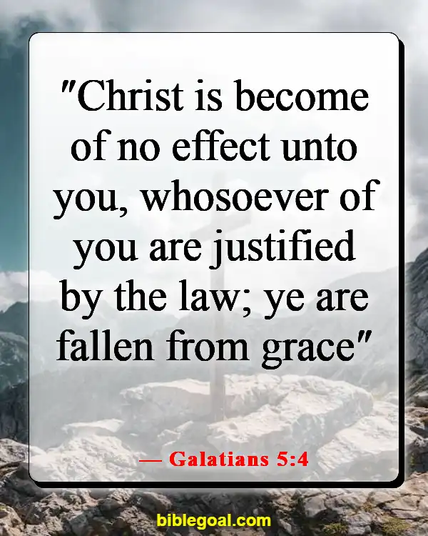 Bible Verses About God’s Unmerited  Favor (Galatians 5:4)