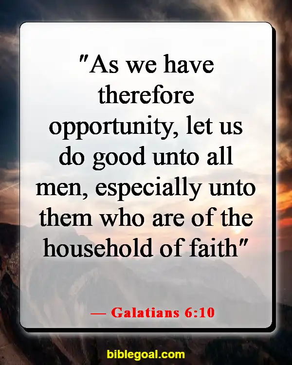 Bible Verses About Loving Your Neighbor (Galatians 6:10)