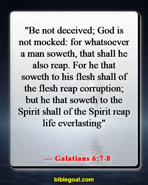 Bible Verses On Hindrances To Spiritual Growth (Galatians 6:7-8)