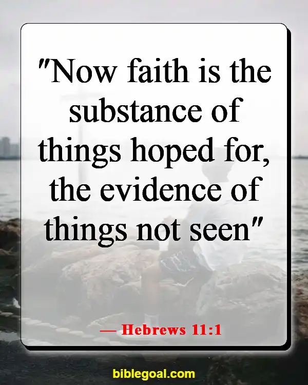 Bible Verse About Hope For The Future (Hebrews 11:1)