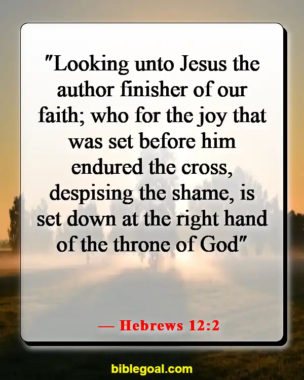 Bible Verses About Changing Your Mindset (Hebrews 12:2)
