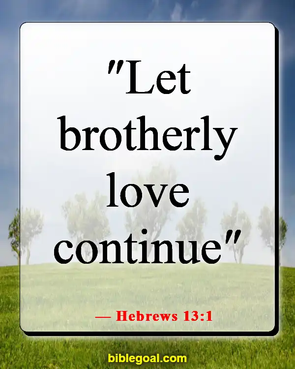 Bible Verses About Loving Your Neighbor (Hebrews 13:1)