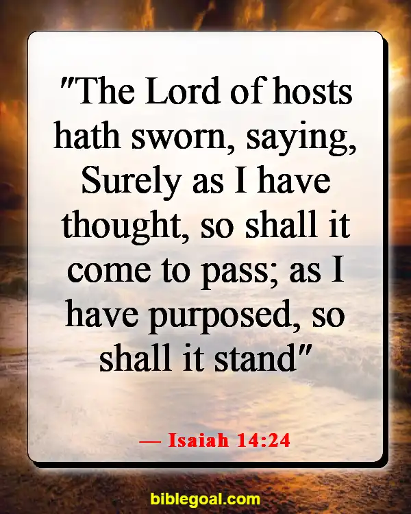 Bible Verses About Destiny (Isaiah 14:24)