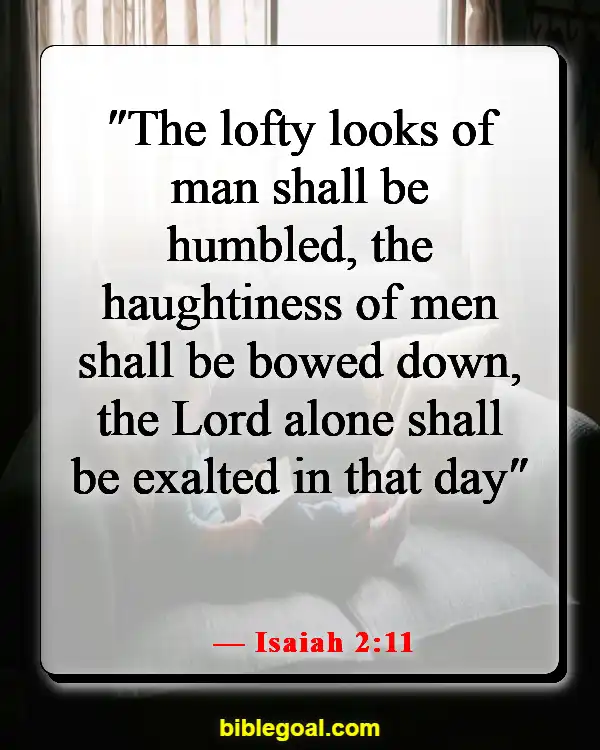 Bible Verse Humble Yourself In The Sight Of The Lord (Isaiah 2:11)