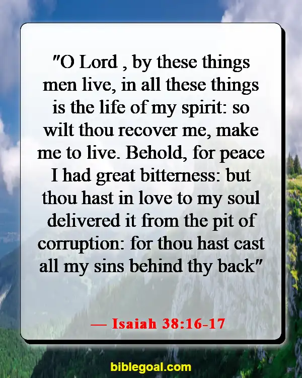 Bible Verses About God Protecting Us From Sickness (Isaiah 38:16-17)