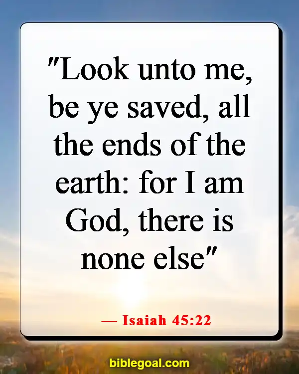 Bible Verses About God Accepting Everyone (Isaiah 45:22)