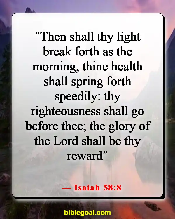 Bible Verses About God Protecting Us From Sickness (Isaiah 58:8)