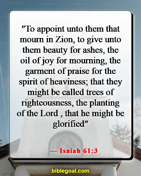Bible Verses About Seasons Of Life (Isaiah 61:3)