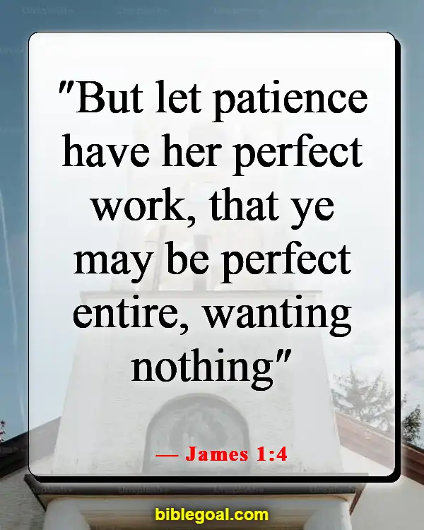 Bible Verses About Waiting For The Right Man (James 1:4)