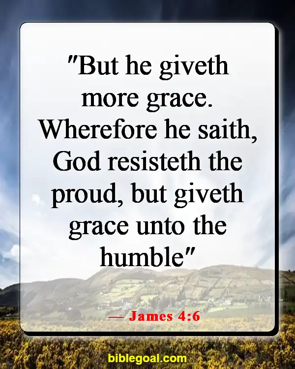 Bible Verses About God’s Unmerited  Favor (James 4:6)