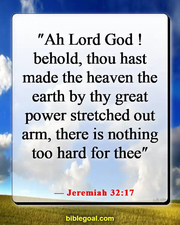 Bible Verses With God All Things Are Possible (Jeremiah 32:17)