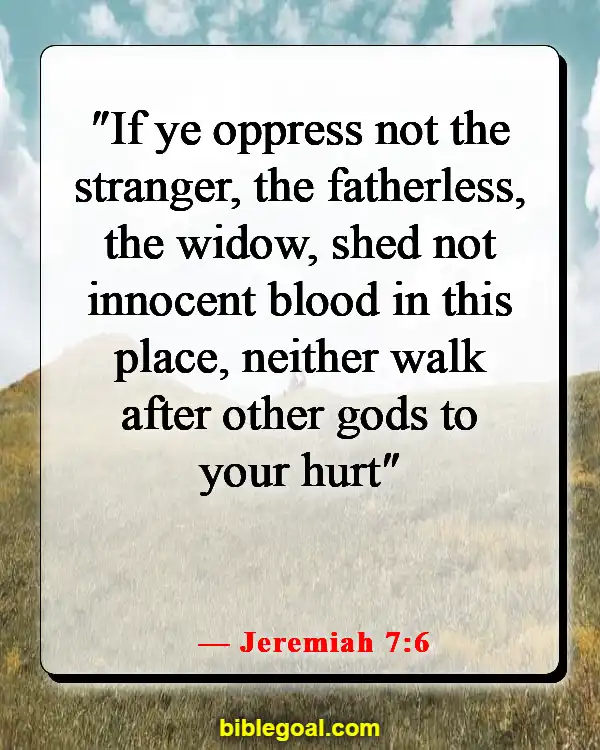Bible Verses About Taking Advantage Of Others (Jeremiah 7:6)
