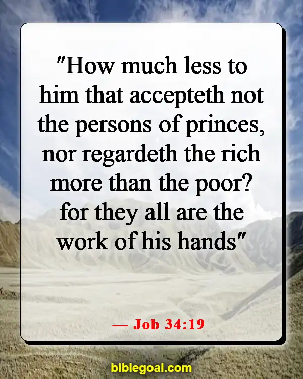 Bible Verses About Accepting Others As They Are (Job 34:19)