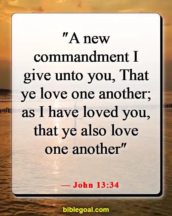 Bible Verses About Loving Your Neighbor (John 13:34)