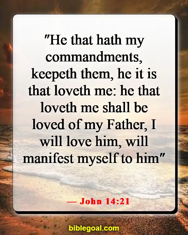 Bible Verses About Feeling The Presence Of God (John 14:21)
