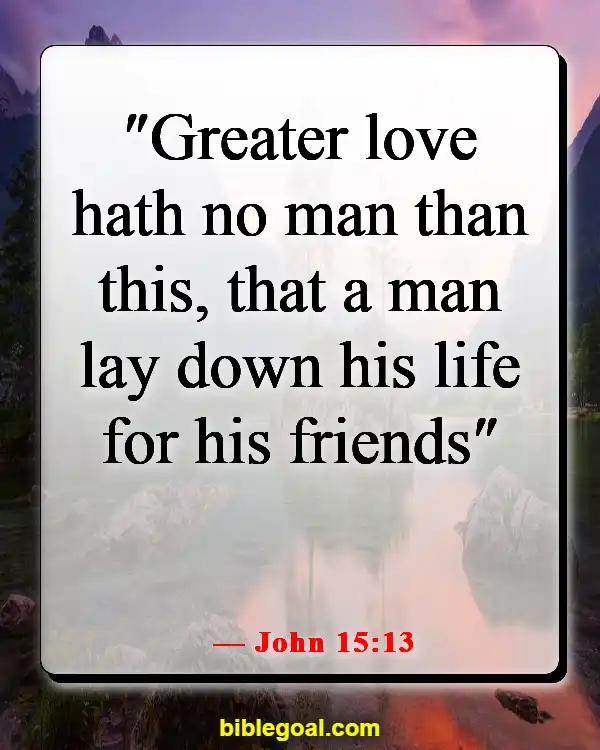 Bible Verses About Spending Time With Friends (John 15:13)
