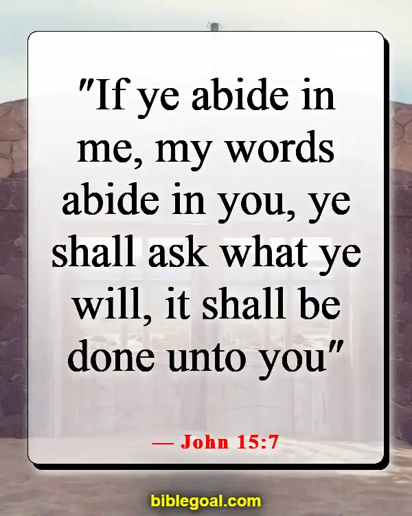 Bible Verse About Filling Your Mind With Good Things (John 15:7)
