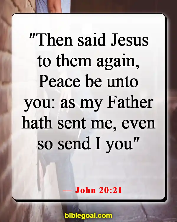 Bible Verses About Reaching And Preaching To Unbelievers (John 20:21)