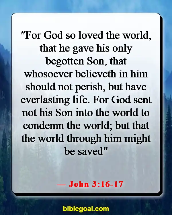 Bible Verses About Reaching And Preaching To Unbelievers (John 3:16-17)