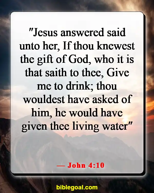 Bible Verses About Being A Blessing To Others (John 4:10)