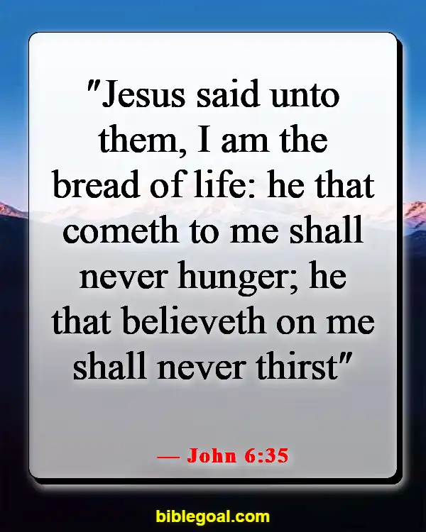 Bible Verses About Food And Fellowship (John 6:35)