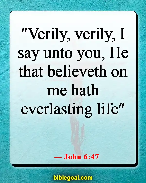 Bible Verses About Believing Without Seeing (John 6:47)