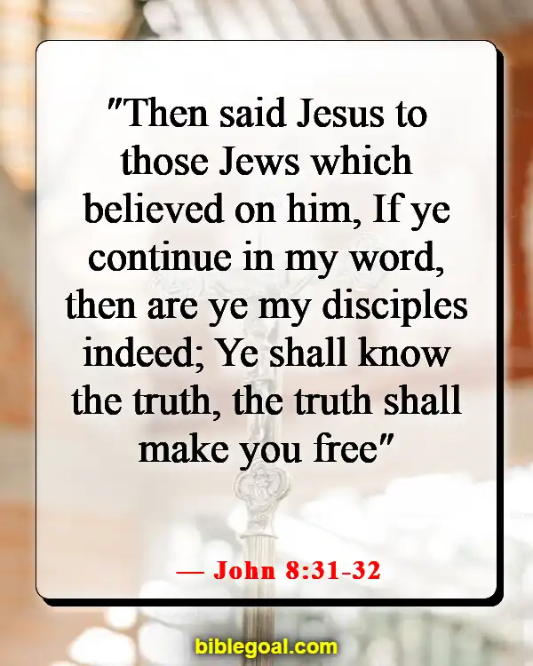 Bible Verses About Being Anchored In Christ (John 8:31-32)