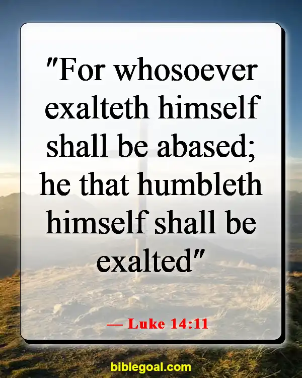 Bible Verse Humble Yourself In The Sight Of The Lord (Luke 14:11)