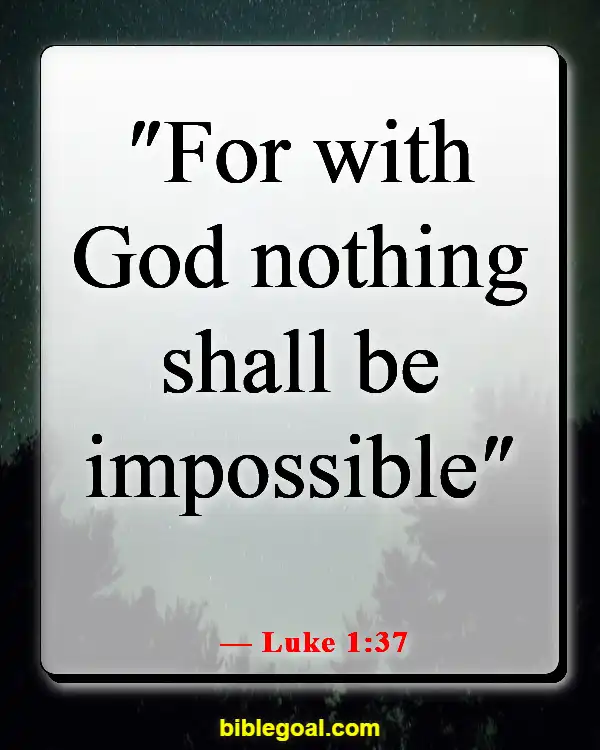 Bible Verses With God All Things Are Possible (Luke 1:37)