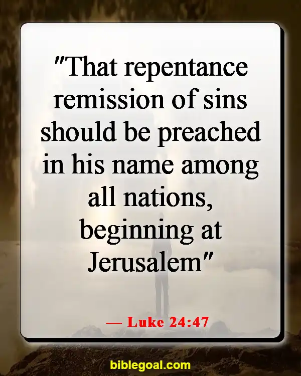 Bible Verses To Pray For Mission Trips (Luke 24:47)