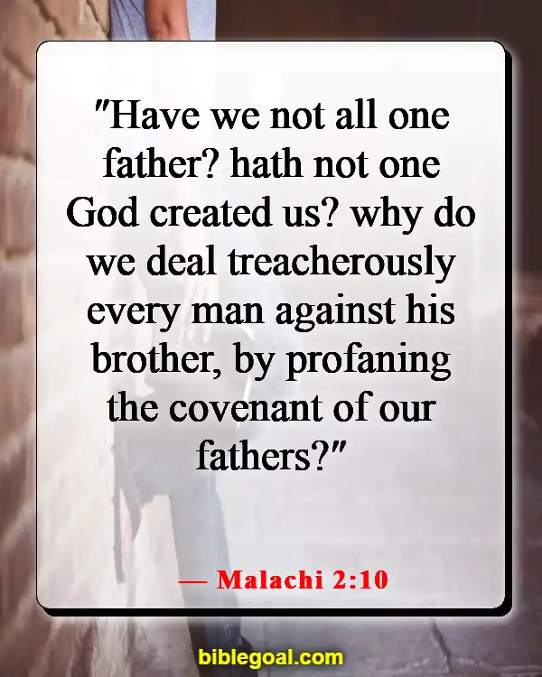 Bible Verses About God Accepting Everyone (Malachi 2:10)