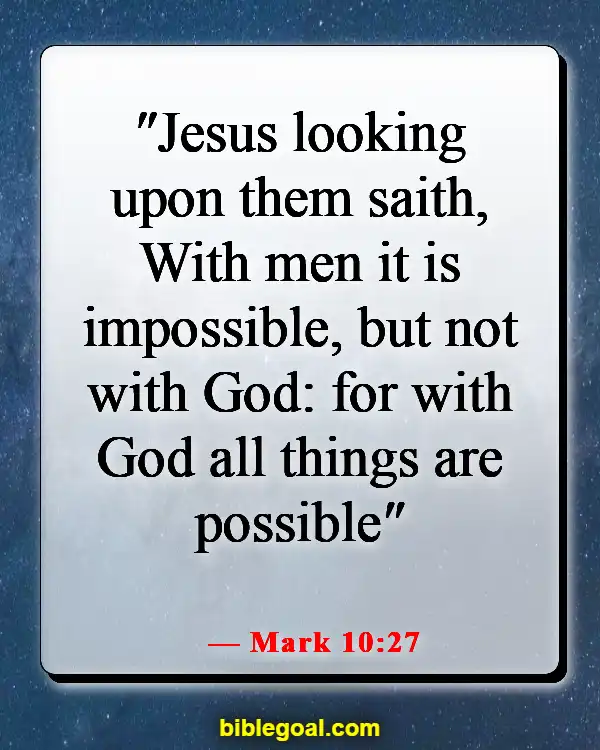Bible Verses With God All Things Are Possible (Mark 10:27)