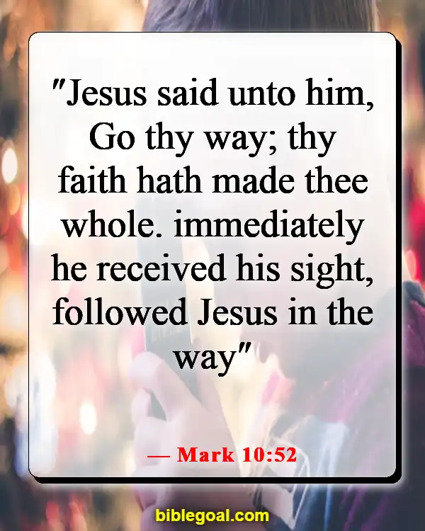 Bible Verses About Believing Without Seeing (Mark 10:52)