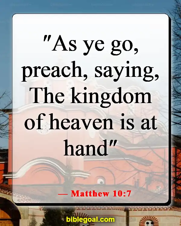 Bible Verses About Reaching And Preaching To Unbelievers (Matthew 10:7)
