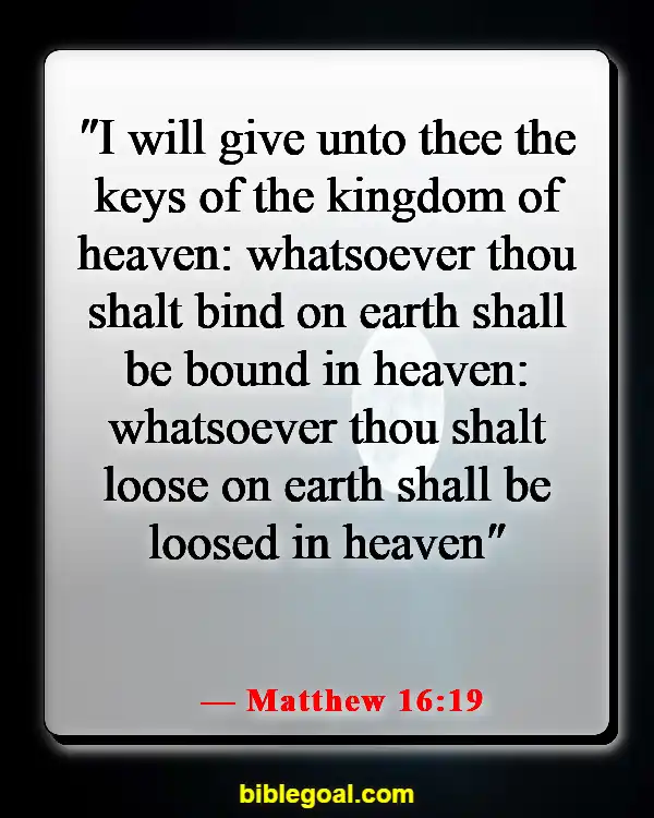 Bible Verses About Fighting Spiritual Warfare (Matthew 16:19)